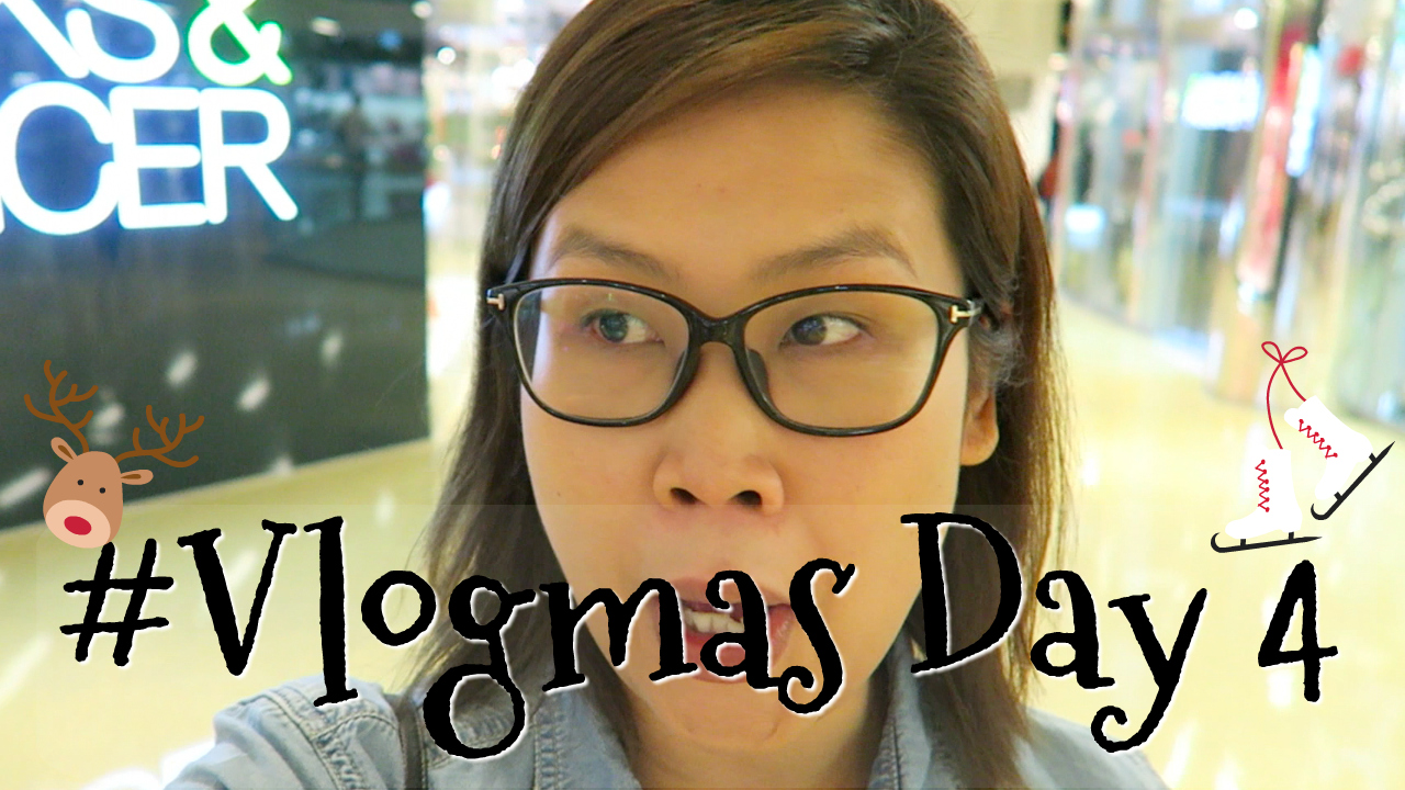 #Vlogmas Day 4 陪Mr Honey買野失敗+食完西餐食泰菜