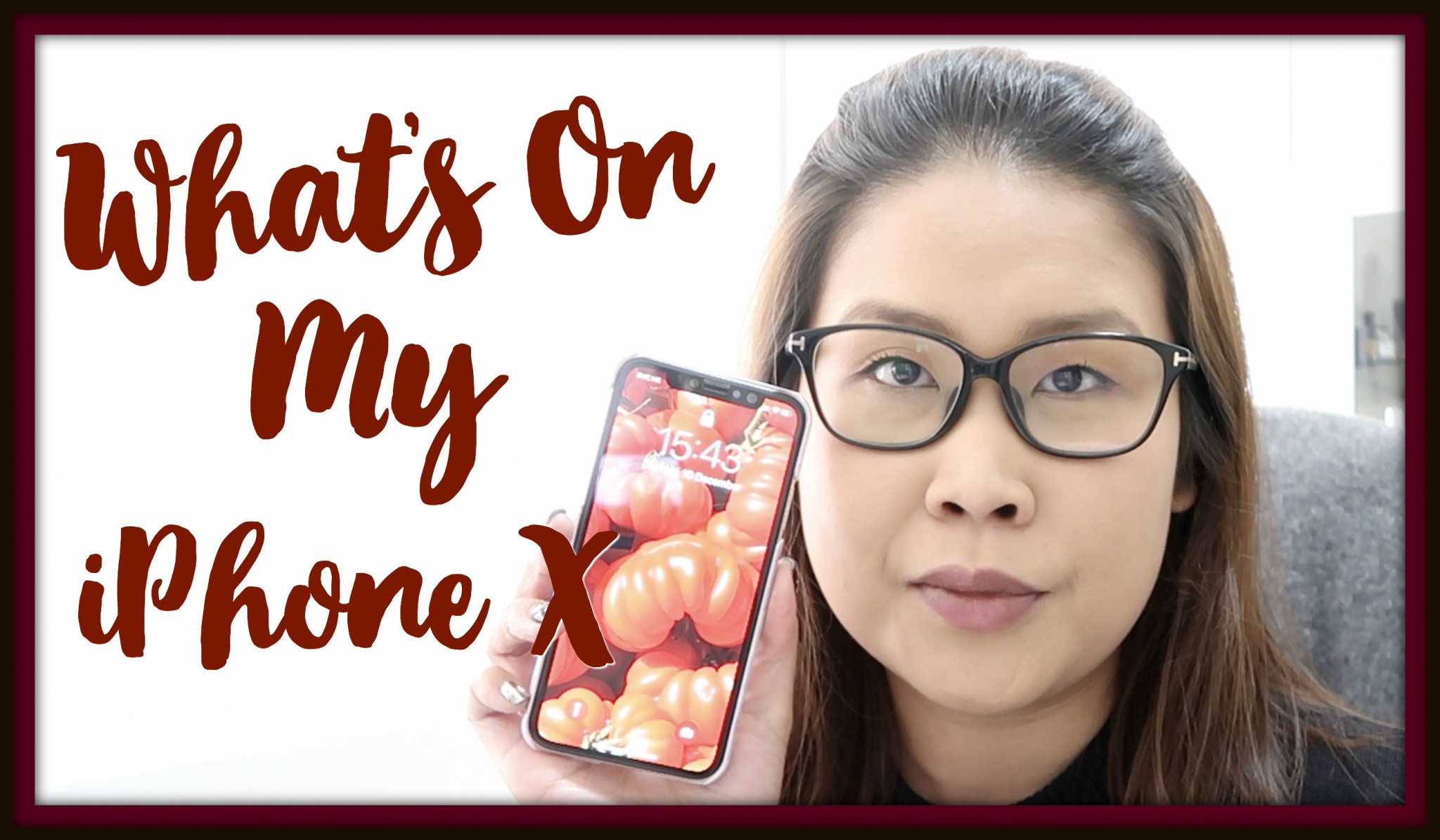 What’s On My iPhone X [Vlogmas Day 10]