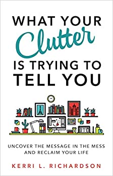 What Your Clutter Tell You