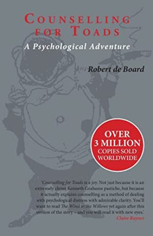 Book Review: Counselling for Toads: A Psychological Adventure by Robert de Board